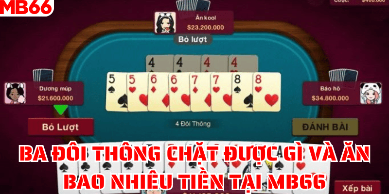 Ba Đôi Thông Chặt Được Gì Và Ăn Bao Nhiêu Tiền Tại MB66